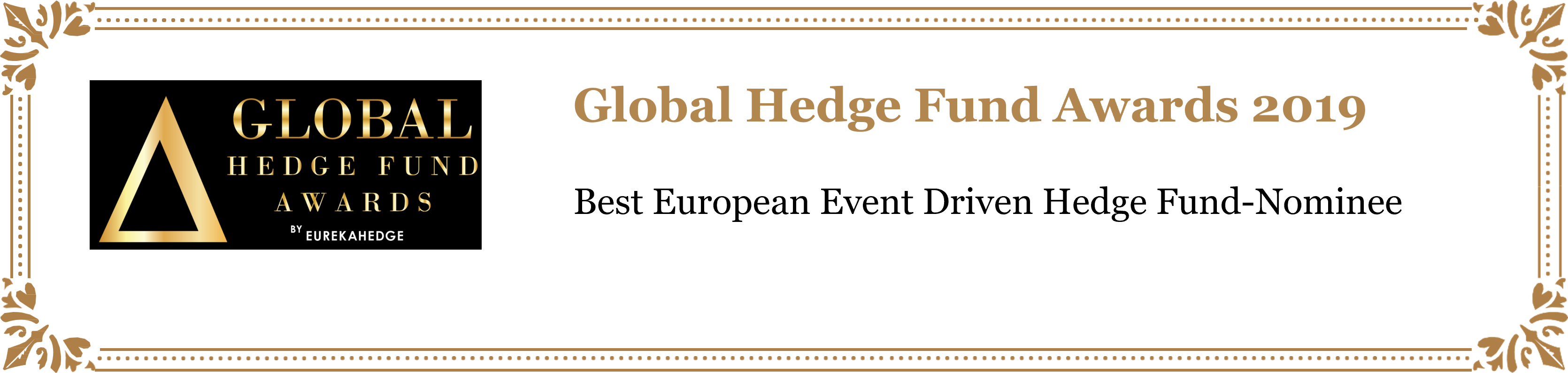 Global Hedge Fund Awards 2019 : Best European Event Driven Hedge Fund-Nominee